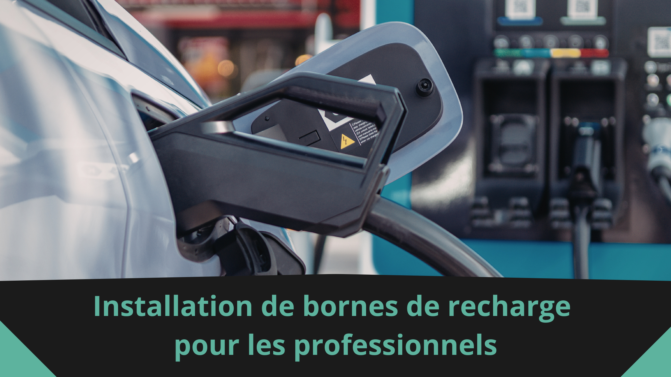 Installation de bornes de recharge pour les professionnels