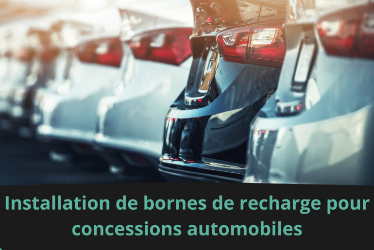 Installation de bornes de recharge pour concessions automobiles