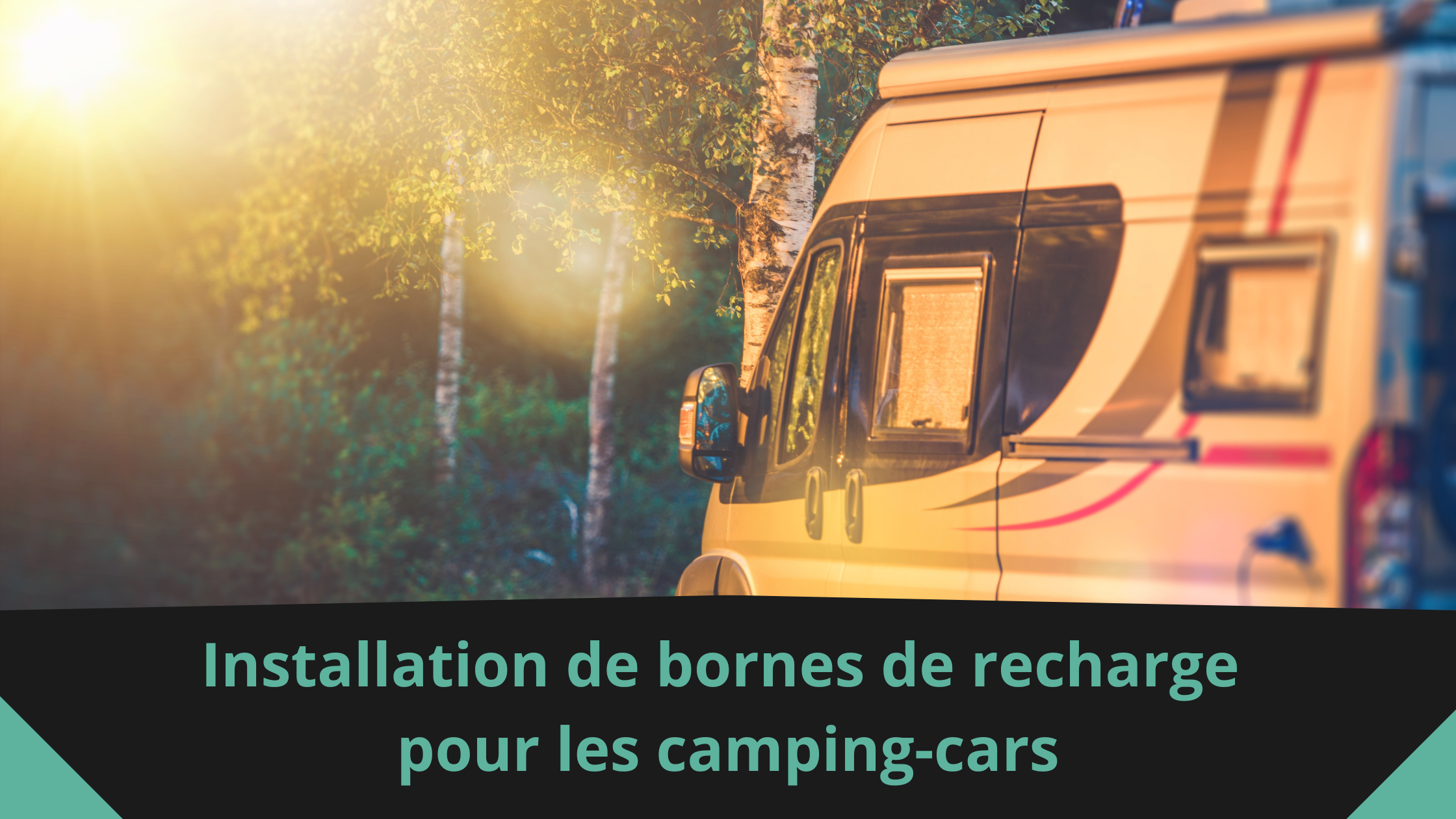 Installation de bornes de recharge pour les camping-cars