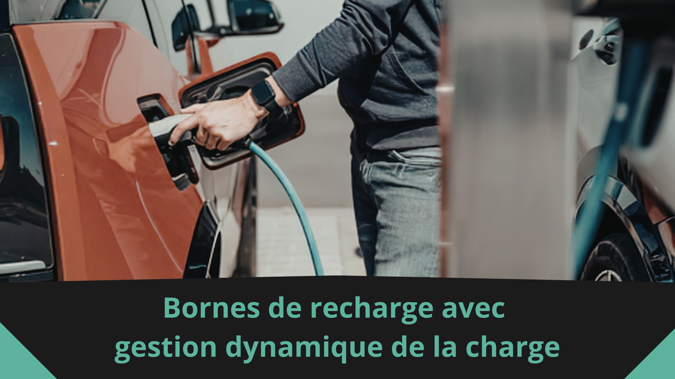 Bornes de recharge avec gestion dynamique de la charge